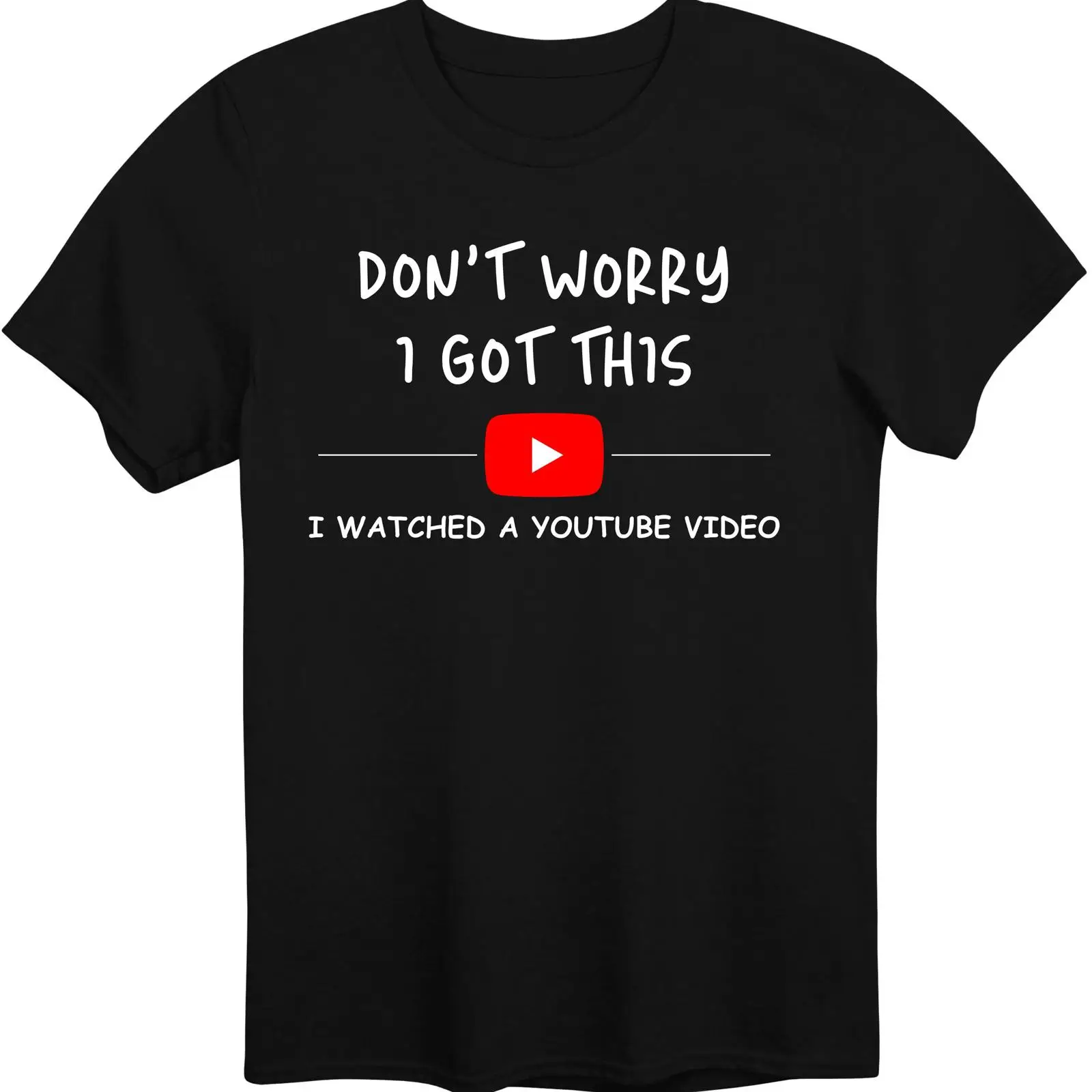 Men'S Fashion Youtube - YouTube Certified T Shirt Don't Worry